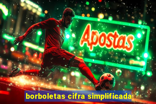 borboletas cifra simplificada